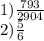 1) \frac{793}{2904}\\2) \frac{5}{6}