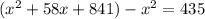 (x^{2} +58x+841)-x^{2} =435