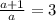 \frac{a+1}{a}=3