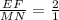 \frac{EF}{MN} =\frac{2}{1}