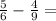 \frac{5}{6}-\frac{4}{9}=