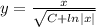 y = \frac{x}{\sqrt{C+ln|x|} }