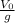 \frac{V_{0} }{g}