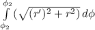 \int\limits^{\phi_2}_{\phi_2} {(\sqrt{(r')^2+r^2)}} \, d\phi