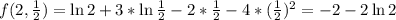 f(2,\frac{1}{2})=\ln 2+3*\ln\frac{1}{2}-2*\frac{1}{2}-4*(\frac{1}{2})^2=-2-2\ln2\\