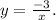 y=\frac{-3}{x} .