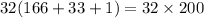 32(166 + 33 + 1) = 32 \times 200