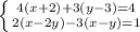 \left \{ {{4 (x+2)+3(y-3)=4} \atop {2(x-2y)-3(x-y)=1}} \right.