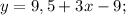 y=9,5+3x-9;