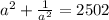 a^2 +\frac{1}{a^2} =2502