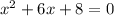 x {}^{2} + 6x + 8 = 0