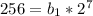 256=b_1*2^7