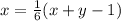 x =\frac{1}{6} (x+y-1)