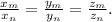 \frac{x_m}{x_n} = \frac{y_m}{y_n} = \frac{z_m}{z_n}.