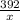 \frac{392}{x}