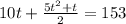 10t+\frac{5t^2+t}{2} =153