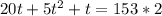 20t+5t^2+t=153*2