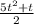 \frac{5t^2+t}{2}