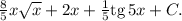 \frac85x\sqrt x + 2x + \frac15 \text{tg}\, 5x + C.