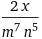 Спростити вираз (2x^2*b)/(m^3*n^2 ) /( xb)/(m^4*n^3)