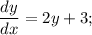 \dfrac{dy}{dx}=2y+3;