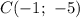 C(-1;\ -5)