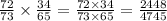 \frac{72}{73} \times \frac{34}{65} = \frac{72 \times 34}{73 \times 65} = \frac{2448}{4745}