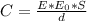 C=\frac{E*E_{0}*S}{d}