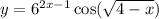 y = {6}^{2x - 1} \cos( \sqrt{4 - x} )