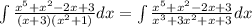 \int\limits \frac{ {x}^{5} + {x}^{2} - 2x + 3}{(x + 3)( {x}^{2} + 1)} dx = \int\limits \frac{ {x}^{5} + {x}^{2} - 2x + 3}{ {x}^{3} + 3 {x}^{2} + x + 3} dx \\