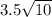 {3.5\sqrt{10}}