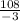 \frac{108}{-3}