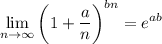 \displaystyle \lim_{n \to \infty} \bigg (1+\frac{a}{n}\bigg )^{bn}=e^{ab}