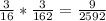 \frac{3}{16} *\frac{3}{162} =\frac{9}{2592}