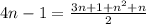 4n - 1 = \frac{3n + 1 + {n}^{2} + n}{2}