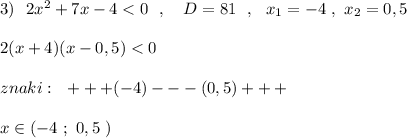 3)\ \ 2x^2+7x-4