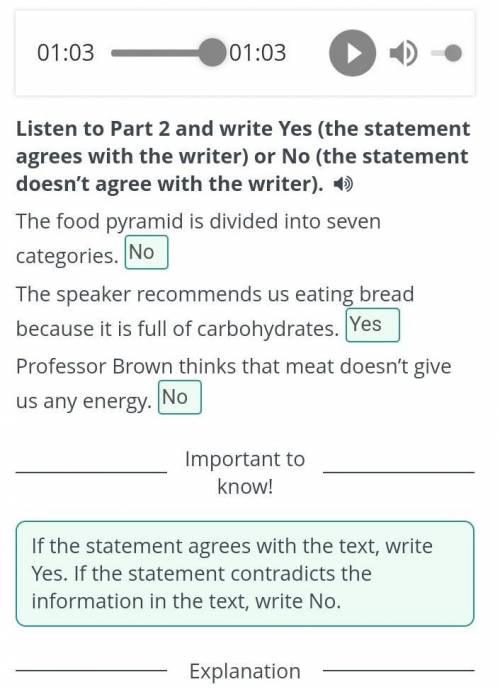 Let’s talk about the food pyramid! Listen to Part 2 and write Yes (the statement agrees with the wri