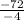 \frac{-72}{-4}