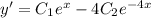 y' = C_1 {e}^{x} - 4C_2 {e}^{ - 4x}