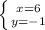 \left \{ {{x=6} \atop {y=-1}} \right.