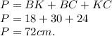 P = BK+BC+KC\\P = 18+30+24\\P = 72 cm.