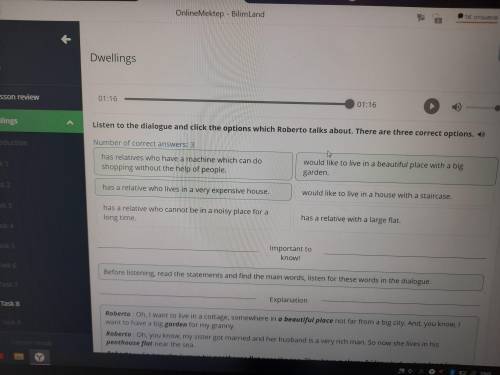 Listen to the dialogue and click the options which Roberto talks There are three correct options. 4)