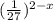 (\frac{1}{27} )^{2-x}