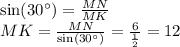 \sin(30^{\circ}) = \frac{MN}{MK} \\ MK = \frac{MN}{ \sin(30^{\circ}) } = \frac{6}{ \frac{1}{2} } = 12