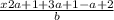 \frac{x2a+1+3a+1-a+2}{b}