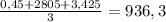 \frac{0,45+2805+3,425}{3} = 936,3