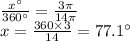 \frac{x^{\circ}}{360^{\circ}} = \frac{3\pi}{14\pi} \\ x = \frac{360 \times 3}{14} = 77.1^{\circ}