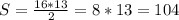 S=\frac{16*13}{2} =8*13=104