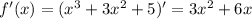 f'(x)=(x^3+3x^2+5)'=3x^2+6x