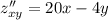 z''_{xy} = 20x - 4y